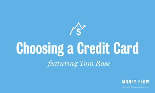 Choosing a credit card. Featuring Tom Rose. WECU Money Flow.